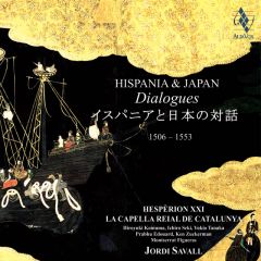 Hispania & Japan. Dialogues/JORDI SAVALL - LA CAPELLA REIAL ...