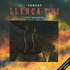 Llença-t'hi/TANCAT PER DEFUNCIÓ