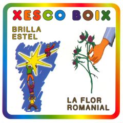 Brilla estel / La flor romanial/XESCO BOIX