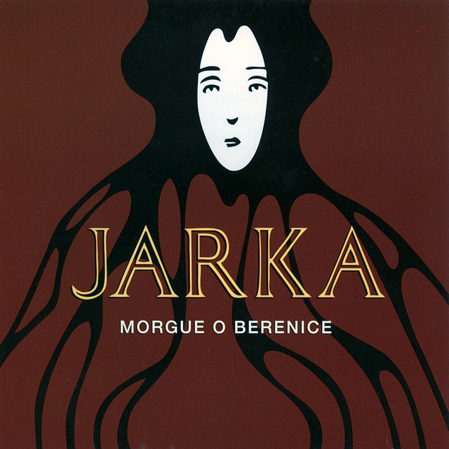 Morgue o Berenice/JARKA