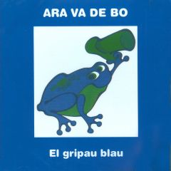 El Gripau Blau/ARA VA DE BO