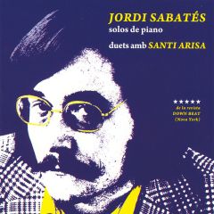 Solos de piano, duets de Jordi .../JORDI SABATÉS