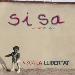 Visca la llibertat [amb Pascal .../SISA