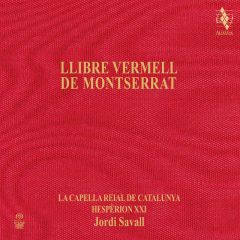 Llibre Vermell de Montserrat/JORDI SAVALL - LA CAPELLA REIAL ...