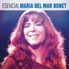 Esencial Maria del Mar Bonet .../MARIA DEL MAR BONET
