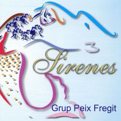 Sirenes/GRUP PEIX FREGIT