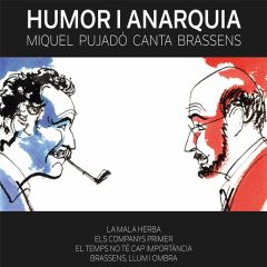 Humor i Anarquia: Miquel .../MIQUEL PUJADÓ