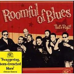 That's right/ROOMFUL OF BLUES
