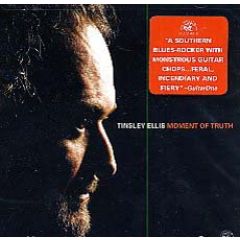 Moment of truth/TINSLEY ELLIS