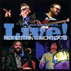 You asked for it... Live!/RICK ESTRIN AND THE NIGHTCATS