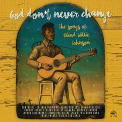 God don't never change: The .../VARIOS BLUES