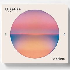 La Calma/EL KANKA