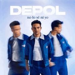 No lo sé ni yo/DEPOL