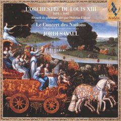 L'orchestre de Louis XIII/JORDI SAVALL - LES CONCERT DES ...