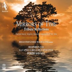 Mirrors of Time. Tribute .../JORDI SAVALL - LA CAPELLA REIAL ...
