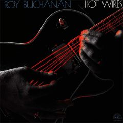 Hot Wires/ROY BUCHANAN