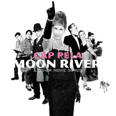 Moon River/CAP PELA