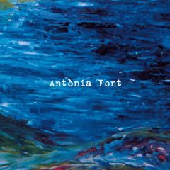 Antònia Font/ANTÒNIA FONT
