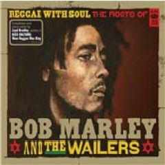 Reggae With Soul. The Roots .../BOB MARLEY