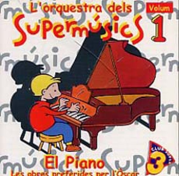 Rechazo Oblongo educador El piano vol. 1 (SUPERMÚSICS) MÚSICA INFANTIL EN CATALÁN