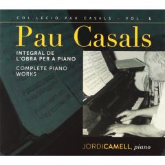 Pau Casals: Integral de l'obra .../JORDI CAMELL