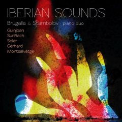 Iberian Sounds/BRUGALLA & STAMBOLOV PIANO DUO