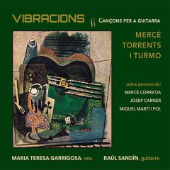 Vibracions- Cançons per a veu .../MARIA TERESA GARRIGOSA - RAÚL ...