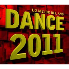 Dance 2011 - Lo mejor del año/VARIOS DANCE / ELECTRONICA