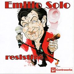 RESISTIRE/EMILIO SOLO