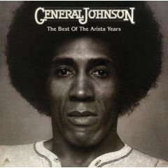 The Best of The Arista Years/GENERAL JOHNSON