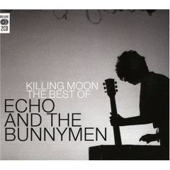 Killing Moon. The Best of/ECHO & THE BUNNYMEN