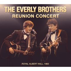 Reunion Concert  (Royal Albert .../THE EVERLY BROTHERS