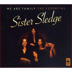 We Are Family. The Essential/SISTER SLEDGE
