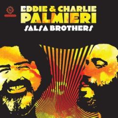 SALSA BROTHERS/EDDIE & CHARLIE PALMIERI