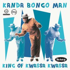 The Best of King of Kwassa .../KANDA BONGO MAN