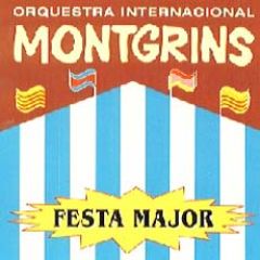 Festa Major./ORQUESTRA MONTGRINS