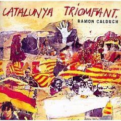 Catalunya triomfant/RAMON CALDUCH