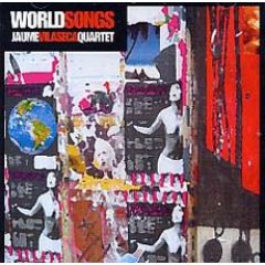 World Songs/JAUME VILASECA QUARTET