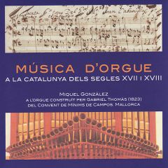 Música d'orgue a la Catalunya .../MIQUEL GONZALEZ
