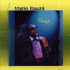 Tanga/MARIO BAUZÀ & HIS AFRO-CUBAN ...