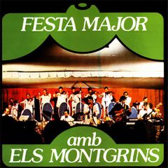 Festa Major amb Els Montgrins/ORQUESTRA MONTGRINS