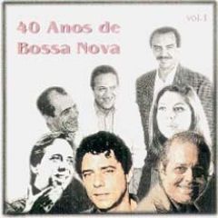 40 Años de Bossa Nova Vol 1/VARIOS BRASIL