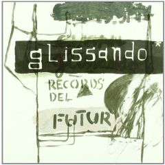 Records del futur/GLISSANDO*