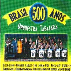 Brasil 500 anos/ORQUESTRA TABAJARA.