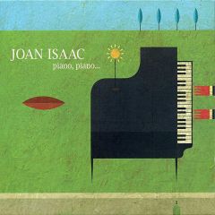 Piano, piano…/JOAN ISAAC