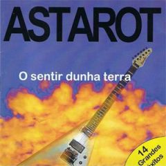 O SENTIR DUNHA TERRA/ASTAROT