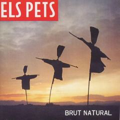 Brut natural [edició deluxe]/ELS PETS