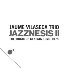 Jazznesis II. The Music .../JAUME VILASECA TRIO