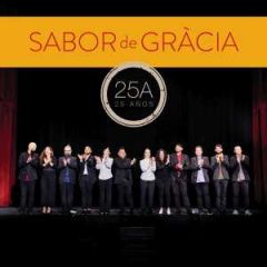 25 Años (25 A)/SABOR DE GRÀCIA