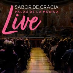 Live Palau de la Música/SABOR DE GRÀCIA